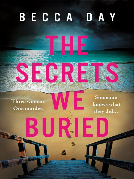Title details for The Secrets We Buried by Becca Day - Wait list